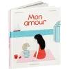 Livre Mon amour - Albin Michel jeunesse