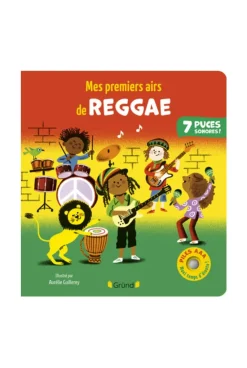 Livre sonore Mes premiers airs de reggae - Gründ