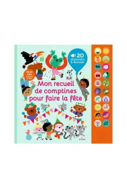 Mon recueil de comptines pour faire la fête - Milan Jeunesse